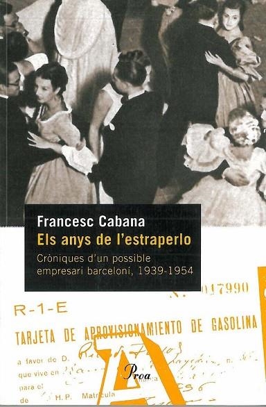 ELS ANYS DE L'ESTRAPERLO.CRONIQUES D'UN POSSIBLE EMPRESARI B | 9788484378198 | CABANA,FRANCESC | Libreria Geli - Librería Online de Girona - Comprar libros en catalán y castellano