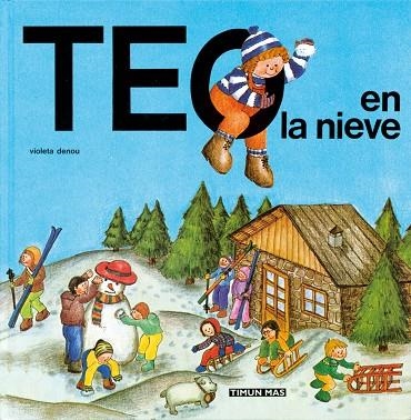 TEO EN LA NIEVE | 9788471763433 | DENOU,VIOLETA/CAPDEVILA,JOAN | Llibreria Geli - Llibreria Online de Girona - Comprar llibres en català i castellà