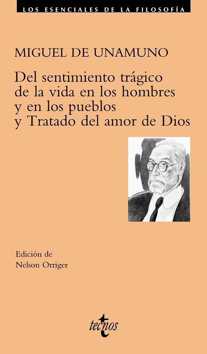 DEL SENTIMIENTO TRÁGICO DE LA VIDA EN LOS HOMBRES Y EN LOS PUEBLOS Y TRATADO DEL AMOR DE DIOS | 9788430942527 | UNAMUNO,MIGUEL DE | Llibreria Geli - Llibreria Online de Girona - Comprar llibres en català i castellà