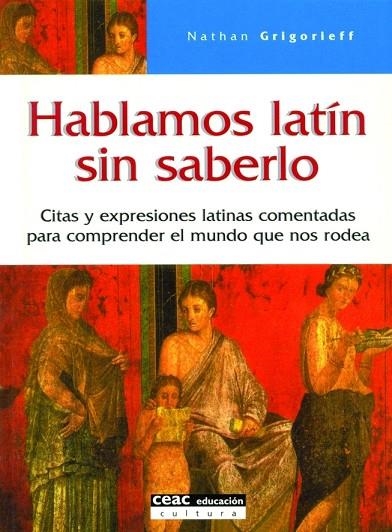 HABLAMOS LATIN SIN SABERLO | 9788432915222 | GRIGORIEFF,NATHAN | Llibreria Geli - Llibreria Online de Girona - Comprar llibres en català i castellà