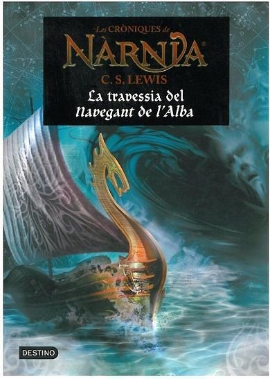 LES CRONIQUES DE NARNIA-5.LA TRAVESSIA DEL NAVEGANT DE L'ALBA | 9788497089876 | LEWIS,C.S. | Llibreria Geli - Llibreria Online de Girona - Comprar llibres en català i castellà