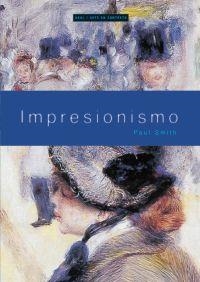 IMPRESIONISMO | 9788446018414 | SMITH,PAUL | Llibreria Geli - Llibreria Online de Girona - Comprar llibres en català i castellà