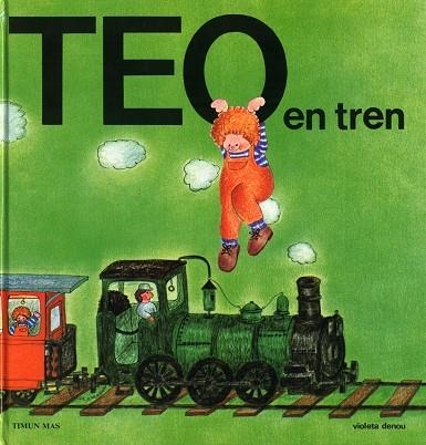 TEO EN TREN | 9788471762566 | DENOU,VIOLETA | Llibreria Geli - Llibreria Online de Girona - Comprar llibres en català i castellà