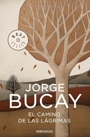 EL CAMINO DE LAS LAGRIMAS | 9788483461112 | BUCAY,JORGE | Llibreria Geli - Llibreria Online de Girona - Comprar llibres en català i castellà