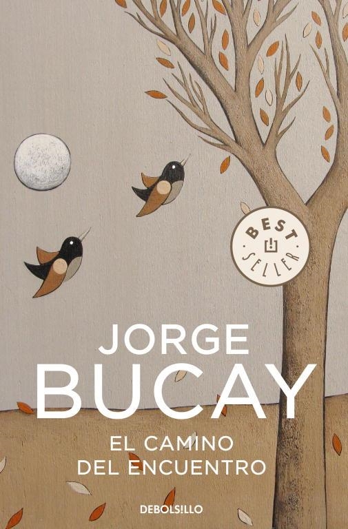 EL CAMINO DEL ENCUENTRO | 9788483461129 | BUCAY,JORGE | Llibreria Geli - Llibreria Online de Girona - Comprar llibres en català i castellà