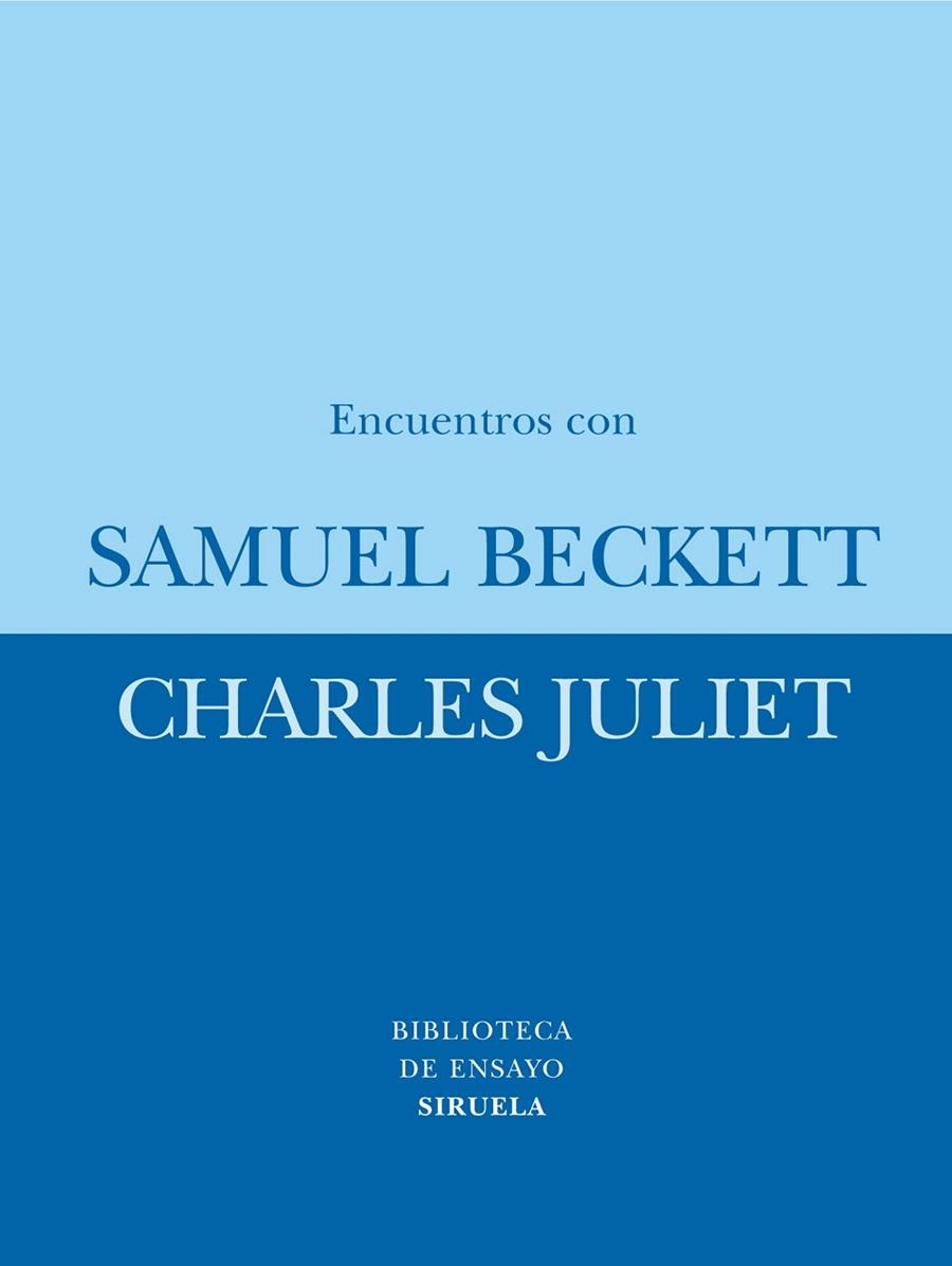 ENCUENTROS CON SAMUEL BECKETT | 9788478441785 | JULIET,CHARLES | Llibreria Geli - Llibreria Online de Girona - Comprar llibres en català i castellà