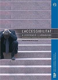 L'ACCESSIBILITAT A L'EDIFICACIO I L'URBANISME | 9788483018446 | ROVIRA-BELETA CUYAS,ENRIQUE | Llibreria Geli - Llibreria Online de Girona - Comprar llibres en català i castellà