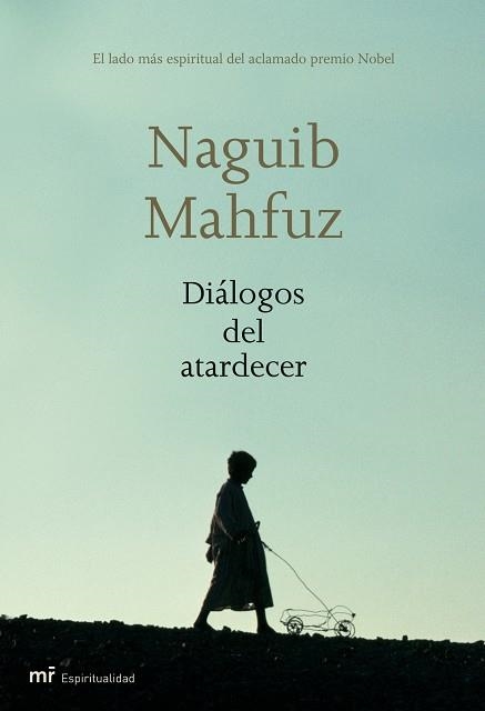 DIALOGOS DEL ATARDECER | 9788427032835 | MAHFUZ, NAGUIB | Llibreria Geli - Llibreria Online de Girona - Comprar llibres en català i castellà