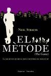 EL METODE(THE GAME).LA SOCIETAT SECRETA DELS MESTRES... | 9788497871860 | STRAUSS,NEIL | Llibreria Geli - Llibreria Online de Girona - Comprar llibres en català i castellà