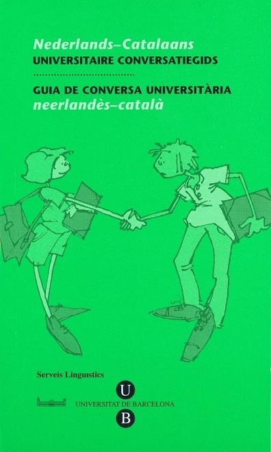 GUIA DE CONVERSA UNIVERSITARIA | 9788447530830 | SERVEIS LINGÜÍSTICS DE LA UNIVERSITAT DE BARCELONA | Llibreria Geli - Llibreria Online de Girona - Comprar llibres en català i castellà