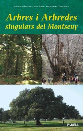 ARBRES I ARBREDES SINGULARS DEL MONTSENY | 9788495695543 | BRONCANO,MARIA JOSEP | Llibreria Geli - Llibreria Online de Girona - Comprar llibres en català i castellà