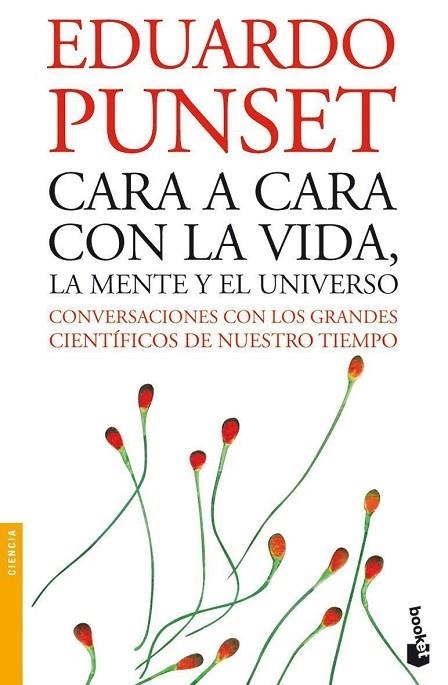 CARA A CARA CON LA VIDA,LA MENTE Y EL UNIVERSO | 9788423338009 | PUNSET,EDUARDO | Llibreria Geli - Llibreria Online de Girona - Comprar llibres en català i castellà