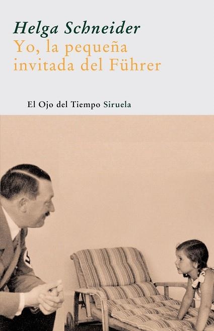 YO,LA PEQUEÑA INVITADA DEL FUHRER | 9788498410181 | SCHNEIDER,HELGA | Libreria Geli - Librería Online de Girona - Comprar libros en catalán y castellano