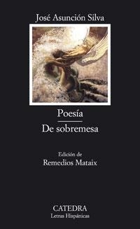 POESIA/DE SOBREMESA | 9788437623160 | ASUNCION SILVA,JOSE | Llibreria Geli - Llibreria Online de Girona - Comprar llibres en català i castellà