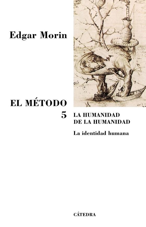 EL METODO-5.LA HUMANIDAD DE LA HUMANIDAD | 9788437623344 | MORIN,EDGAR | Llibreria Geli - Llibreria Online de Girona - Comprar llibres en català i castellà