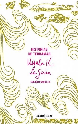 HISTORIAS DE TERRAMAR(OBRA COMPLETA) | 9788445076217 | LE GUIN,URSULA K. | Llibreria Geli - Llibreria Online de Girona - Comprar llibres en català i castellà