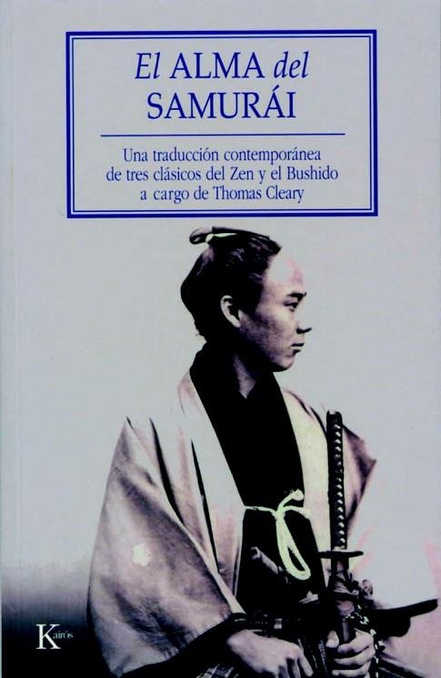 EL ALMA DEL SAMURAI.UNA TRADUCCION CONTEMPORANEA DE TRES... | 9788472456341 | CLEARY,THOMAS | Llibreria Geli - Llibreria Online de Girona - Comprar llibres en català i castellà