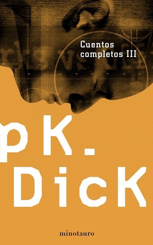 CUENTOS COMPLETOS-3 | 9788445076231 | DICK,PHILIP K. | Llibreria Geli - Llibreria Online de Girona - Comprar llibres en català i castellà