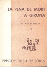 LA PENA DE MORT A GIRONA-2 | 9788423203192 | RAHOLA,CARLES | Llibreria Geli - Llibreria Online de Girona - Comprar llibres en català i castellà