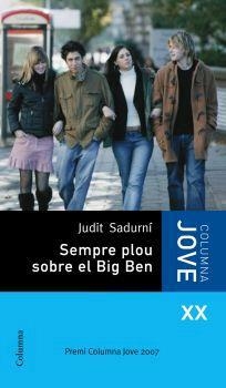 SEMPRE PLOU SOBRE EL BIG BEN | 9788466407991 | SADURNI,JUDIT | Llibreria Geli - Llibreria Online de Girona - Comprar llibres en català i castellà