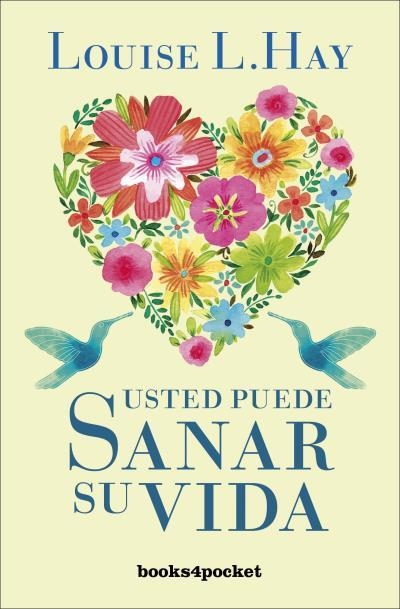 USTED PUEDE SANAR SU VIDA | 9788496829015 | HAY,LOUISE L. | Llibreria Geli - Llibreria Online de Girona - Comprar llibres en català i castellà