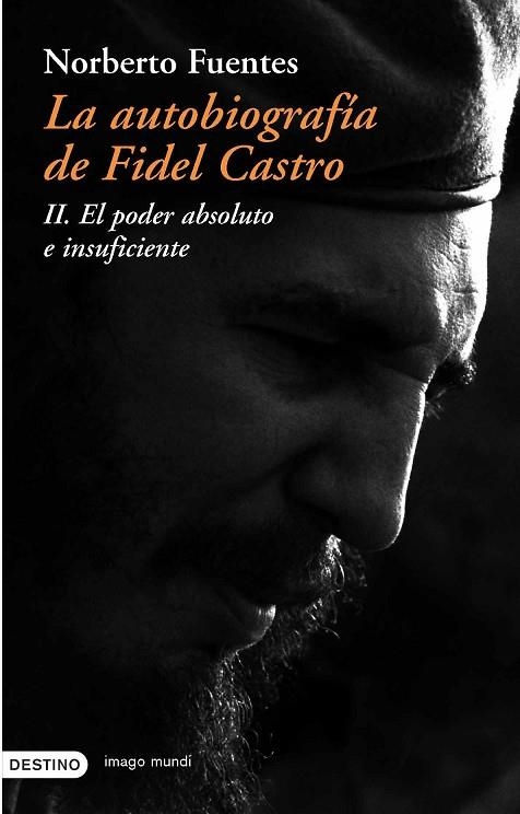 LA AUTOBIOGRAFIA DE FIDEL CASTRO-2.EL PODER ABSOLUTO E... | 9788423336654 | FUENTES,NORBERTO | Libreria Geli - Librería Online de Girona - Comprar libros en catalán y castellano