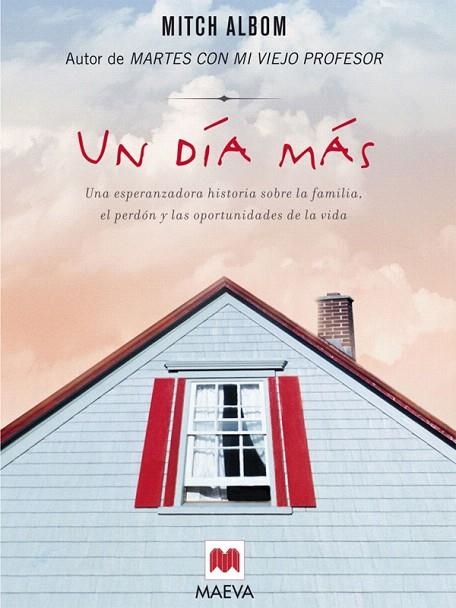 UN DIA MAS.UNA ESPERANZADORA HISTORIA SOBRE LA FAMILIA,EL PE | 9788496748125 | ALBOM,MITCH | Llibreria Geli - Llibreria Online de Girona - Comprar llibres en català i castellà