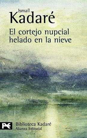 EL CORTEJO NUPCIAL HELADO EN LA NIEVE | 9788420661278 | KADARE,ISMAIL | Llibreria Geli - Llibreria Online de Girona - Comprar llibres en català i castellà