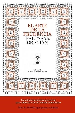 EL ARTE DE LA PRUDENCIA | 9788484606413 | GRACIAN,BALTASAR | Llibreria Geli - Llibreria Online de Girona - Comprar llibres en català i castellà