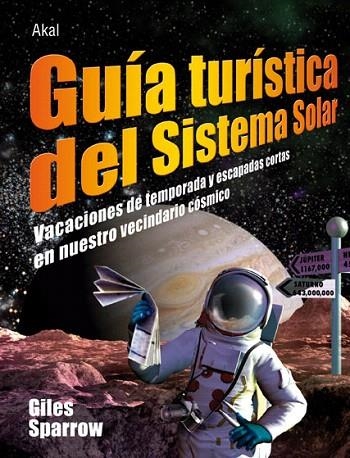 GUIA TURISTICA DEL SISTEMA SOLAR | 9788446026952 | SPARROW,GILES | Llibreria Geli - Llibreria Online de Girona - Comprar llibres en català i castellà