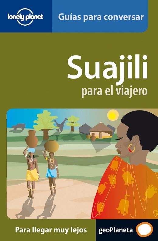 SWAJILI PARA EL VIAJERO | 9788408069706 | AA. VV. | Llibreria Geli - Llibreria Online de Girona - Comprar llibres en català i castellà