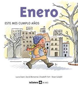 ENERO.ESTE MES CUMPLO AÑOS | 9788424623890 | ESPOT, LAURA/MONSERRAT, DAVID/TORT, ELISABETH | Llibreria Geli - Llibreria Online de Girona - Comprar llibres en català i castellà