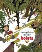 LA MEVA PRIMERA GUIA DE BOLETS | 9788424628260 | AUTORS DIVERSOS | Libreria Geli - Librería Online de Girona - Comprar libros en catalán y castellano