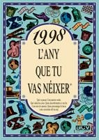 1998.L' ANY QUE TU VAS NEIXER | 9788489589919 | COLLADO BASCOMPTE,ROSA | Llibreria Geli - Llibreria Online de Girona - Comprar llibres en català i castellà