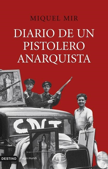 DIARIO DE UN PISTOLERO ANARQUISTA | 9788423339761 | MIR,MIQUEL | Llibreria Geli - Llibreria Online de Girona - Comprar llibres en català i castellà