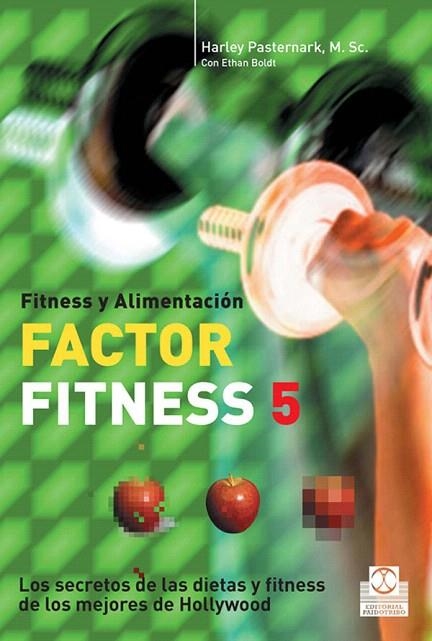 FACTOR FITNESS 5 | 9788480199476 | PASTERNARK,HARLEY/BOLDT,ETHAN | Llibreria Geli - Llibreria Online de Girona - Comprar llibres en català i castellà