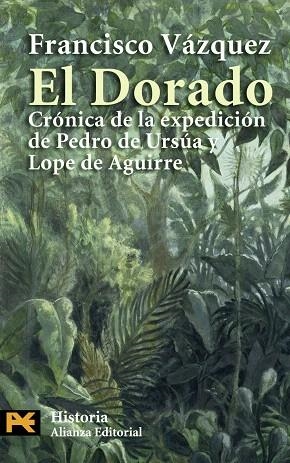 EL DORADO.CRONICA DE LA EXPEDICION DE PEDRO DE URSUA Y LOPE | 9788420666945 | VAZQUEZ,FRANCISCO | Libreria Geli - Librería Online de Girona - Comprar libros en catalán y castellano