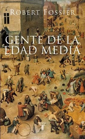 GENTE DE LA EDAD MEDIA | 9788430606498 | FOSSIER,ROBERT | Llibreria Geli - Llibreria Online de Girona - Comprar llibres en català i castellà