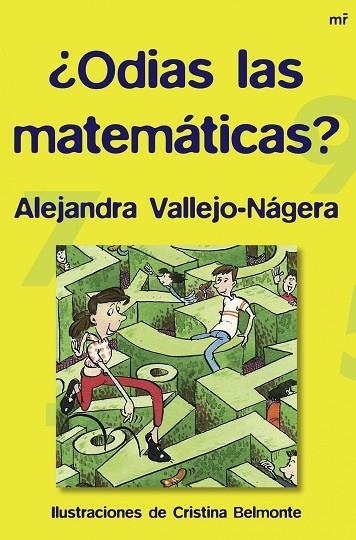 ODIAS LAS MATEMATICAS? | 9788427034273 | VALLEJO-NAGERA,ALEJANDRA | Libreria Geli - Librería Online de Girona - Comprar libros en catalán y castellano