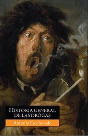 HISTORIA GENERAL DE LAS DROGAS | 9788467027532 | ESCOHOTADO,ANTONIO | Llibreria Geli - Llibreria Online de Girona - Comprar llibres en català i castellà