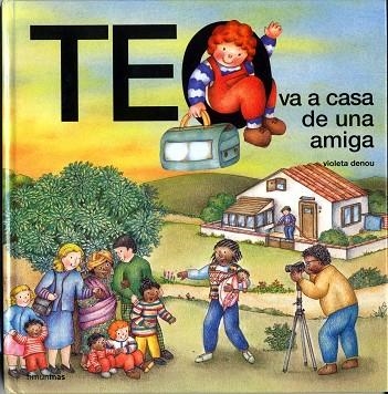 TEO VA A CASA DE UNA AMIGA | 9788448002022 | DENOU,VIOLETA | Llibreria Geli - Llibreria Online de Girona - Comprar llibres en català i castellà