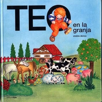 TEO EN LA GRANJA | 9788471762719 | DENOU,VIOLETA | Llibreria Geli - Llibreria Online de Girona - Comprar llibres en català i castellà