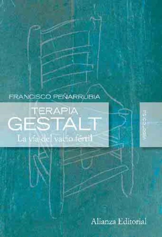 TERAPIA GESTALT.LA VIA DEL VACIO FERTIL | 9788420684178 | PEÑARRUBIA,FRANCISCO | Libreria Geli - Librería Online de Girona - Comprar libros en catalán y castellano