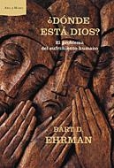 DONDE ESTA DIOS?EL PROBLEMA DEL SUFRIMIENTO HUMANO | 9788484325635 | EHRMAN,BART | Llibreria Geli - Llibreria Online de Girona - Comprar llibres en català i castellà