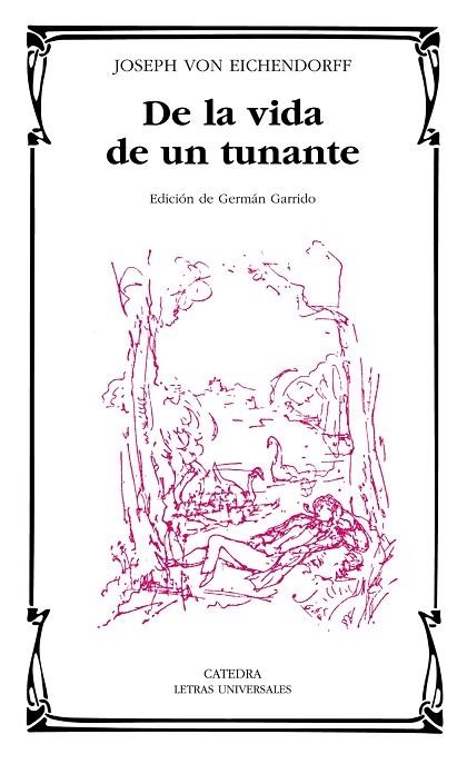 DE LA VIDA DE UN TUNANTE | 9788437624631 | VON EICHENDORF,JOSEPH | Llibreria Geli - Llibreria Online de Girona - Comprar llibres en català i castellà