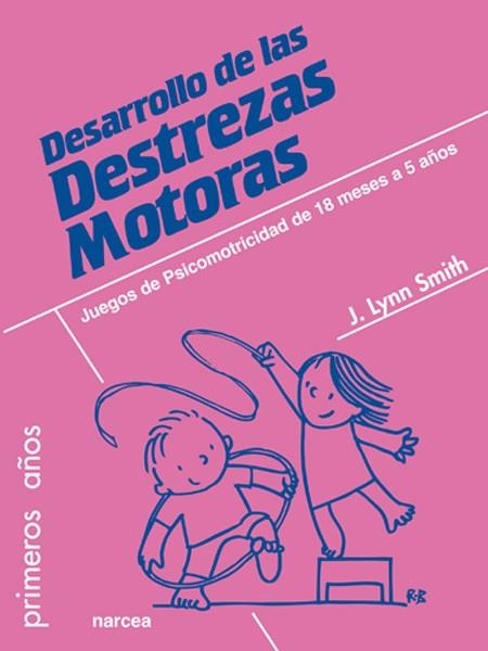 DESARROLLO DE LAS DESTREZAS MOTORAS | 9788427717527 | SMITH,JODENE LYNN | Llibreria Geli - Llibreria Online de Girona - Comprar llibres en català i castellà