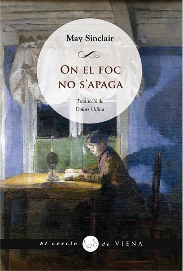 ON EL FOC NO S'APAGA | 9788483306406 | SINCLAIR,MAY | Llibreria Geli - Llibreria Online de Girona - Comprar llibres en català i castellà