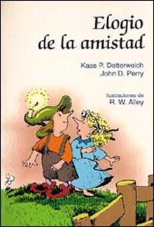 ELOGIO DE LA AMISTAD | 9788428518543 | DOTTERWEICH,K./PERRY,JOHN | Llibreria Geli - Llibreria Online de Girona - Comprar llibres en català i castellà