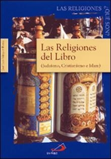 LAS RELIGIONES DEL LIBRO(JUDAISMO,CRISTIANISMO E ISLAM) | 9788428524568 | VAZQUEZ BORAU,JOSE LUIS | Llibreria Geli - Llibreria Online de Girona - Comprar llibres en català i castellà