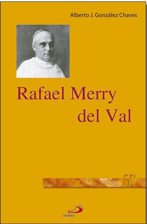 RAFAEL MERRY DEL VAL | 9788428527101 | GONZALEZ CHAVES,ALBERTO J. | Llibreria Geli - Llibreria Online de Girona - Comprar llibres en català i castellà